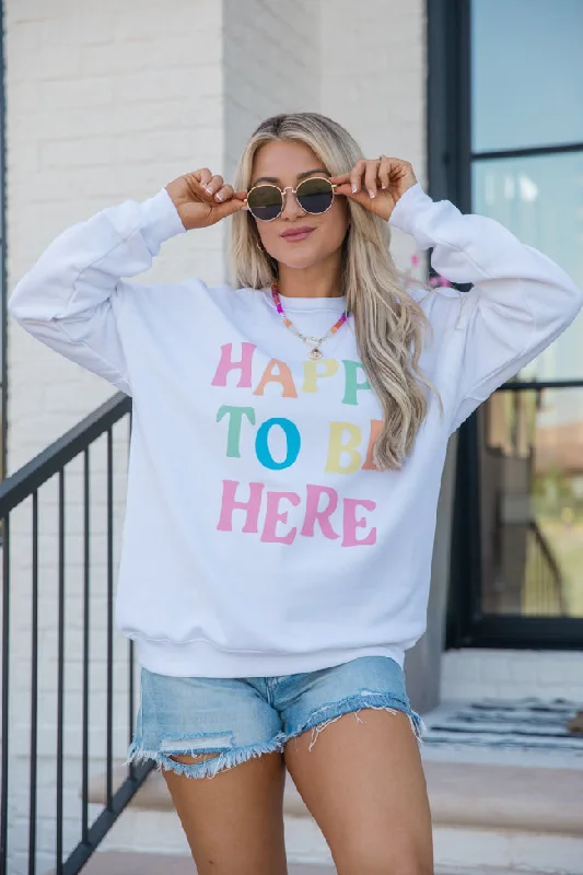 Happy To Be Here White Oversized Graphic Sweatshirt